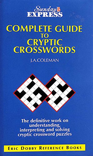 Stock image for Sunday Express Complete Guide to Cryptic Crosswords for sale by AwesomeBooks
