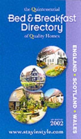 Beispielbild fr The Bed and Breakfast Directory 2002: Quintessential Guide to Quality Homes (The Bed and Breakfast Directory: Quintessential Guide to Quality Homes) zum Verkauf von WeBuyBooks