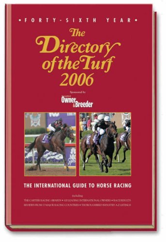 Beispielbild fr The Directory of the Turf: The International Guide to Horse Racing (Directory of the Turf) zum Verkauf von GLOVER'S BOOKERY, ABAA