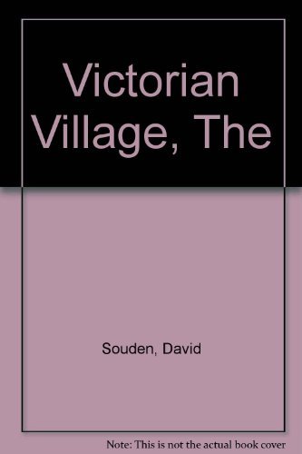 Victorian Village, The (9781858910000) by David Souden