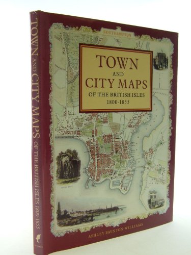 9781858910390: Town and City Maps of the British Isles 1800 - 1855.