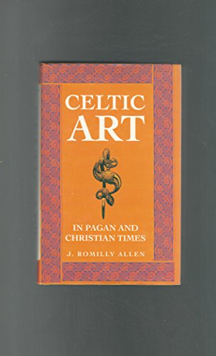Beispielbild fr Celtic Art in Pagan and Christian Times zum Verkauf von Better World Books