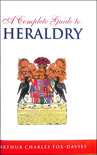 Beispielbild fr A Complete Guide to Heraldry zum Verkauf von WorldofBooks