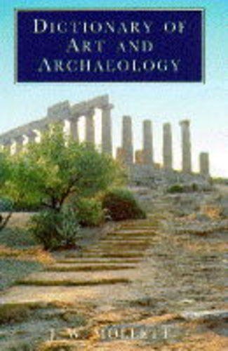 Beispielbild fr Dictionary of Art and Archaeology zum Verkauf von Reuseabook