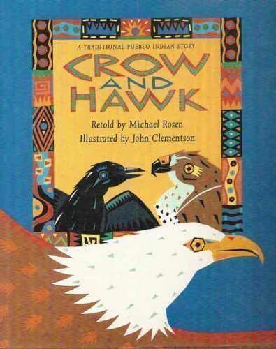 Beispielbild fr Crow and Hawk: A Traditional Pueblo Indian Story zum Verkauf von HPB-Ruby