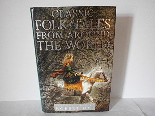 Imagen de archivo de Classic Folk-Tales from Around the World a la venta por Better World Books