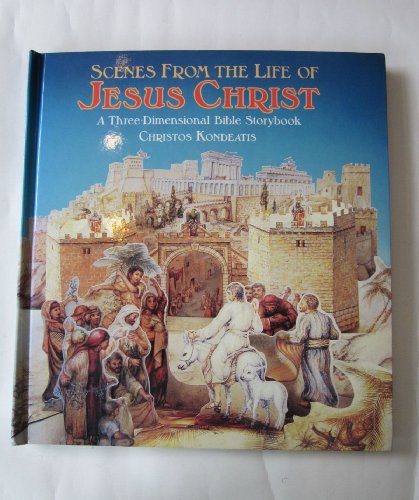 Stock image for Scenes from the Life of Jesus Christ: A Three-Dimensional Bible Storybook for sale by WorldofBooks