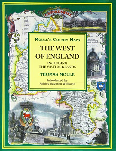 Beispielbild fr MOULE'S COUNTRY MAP: THE WEST OF ENGLAND, INCLUDING THE WEST MIDLANDS. zum Verkauf von Cambridge Rare Books