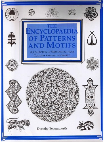 Imagen de archivo de ENCYCLOPEDIA OF PATTERNS AND MOTIFS a la venta por WorldofBooks