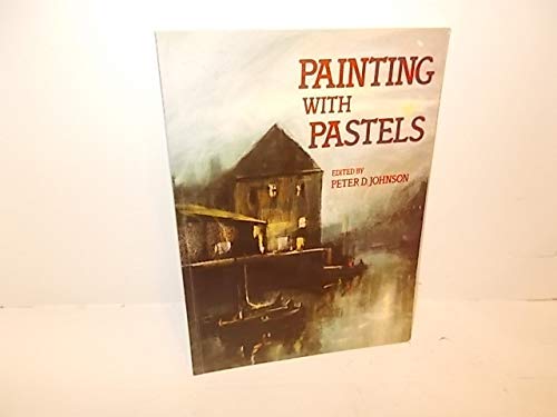Beispielbild fr Painting with Pastels zum Verkauf von Better World Books