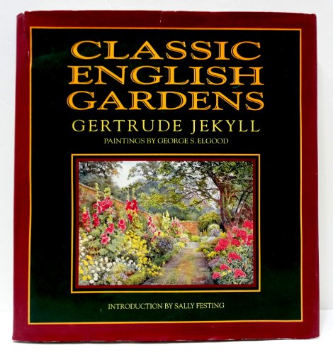 Stock image for Classic English Gardens for sale by Clarendon Books P.B.F.A.