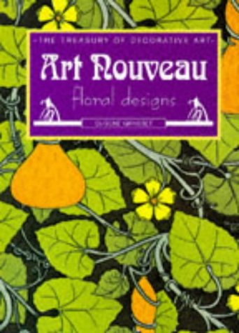 9781858912868: Art Nouveau Floral Designs (Treasury of Decorative Art S.)