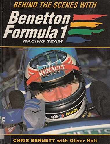 Stock image for Behind the Scenes with Benetton Formula 1 for sale by MusicMagpie