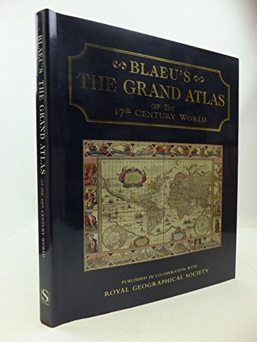 9781858915883: Blaeu's the Grand Atlas of the 17th Century World