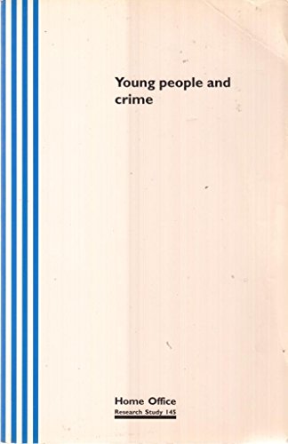 Beispielbild fr Young people and crime (Home Office research study 145) zum Verkauf von Simply Read Books