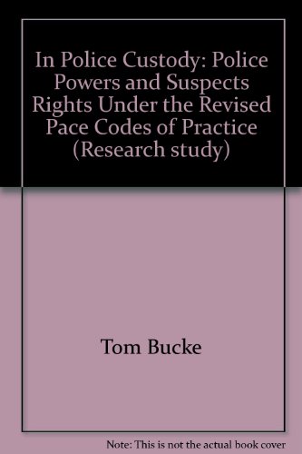 Beispielbild fr In police custody : police powers and suspects rights under the revised PACE codes of practice. zum Verkauf von Kloof Booksellers & Scientia Verlag