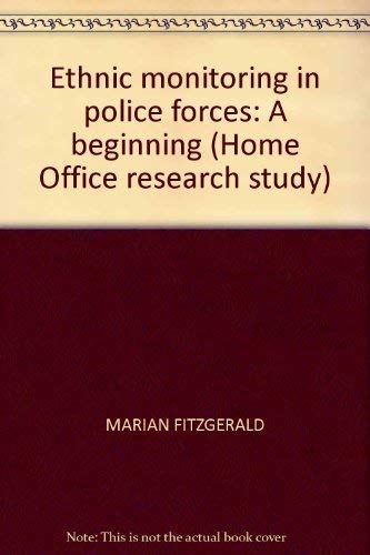 Ethnic Monitoring in Police Forces: A Beginning.