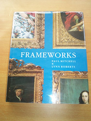 9781858940373: Frameworks: Form, Function and Ornament in European Portrait Frames