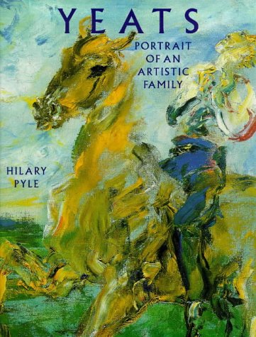 Beispielbild fr Yeats: Portrait of an Artistic Family zum Verkauf von Books From California