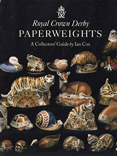 Stock image for Royal Crown Derby Paperweights: A Collectors Guide for sale by WorldofBooks