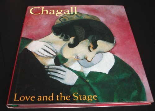 Stock image for Chagall: Love and the Stage 1914-1922 for sale by Wonder Book