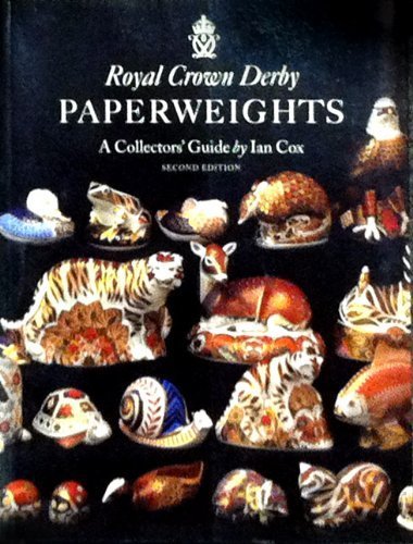 Stock image for Royal Crown Derby Paperweights: A Collectors Guide for sale by Lady Lisa's Bookshop