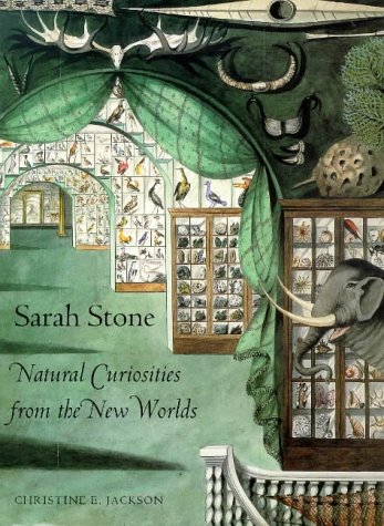 9781858940632: Sarah Stone: Natural Curiosities from the New Worlds (Art of Nature S.)