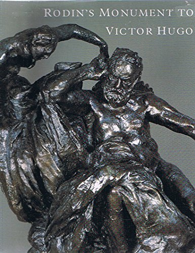 Beispielbild fr Rodin's Monument to Victor Hugo zum Verkauf von St Vincent de Paul of Lane County