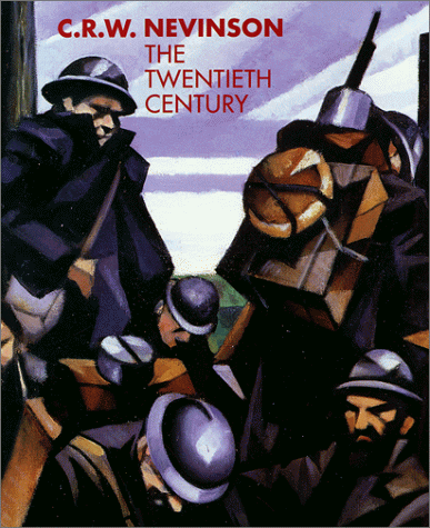 Beispielbild fr C.R.W. Nevinson: The Twentieth Century zum Verkauf von Holt Art Books