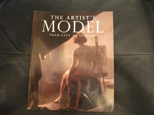 Stock image for The Artist's Model from Etty to Spencer for sale by Phatpocket Limited