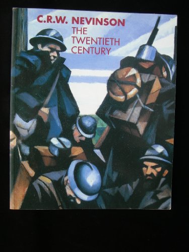 Imagen de archivo de C.R.W. Nevinson: The Twentieth Century a la venta por Holt Art Books