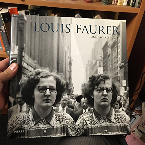Louis Faurer (9781858941653) by Tucker, Anne Wilkes