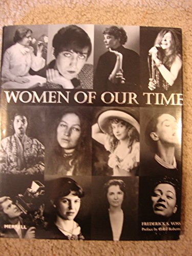 Beispielbild fr Women of Our Time : An Album of Twentieth-Century Photographs zum Verkauf von Better World Books