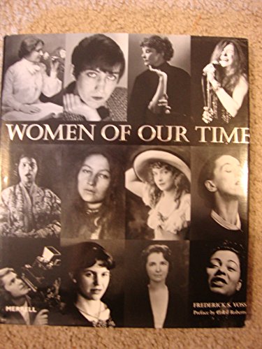 Imagen de archivo de Women of Our Time : An Album of Twentieth-Century Photographs a la venta por Better World Books