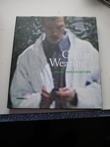 9781858941783: Gillian Wearing: Mass Observation