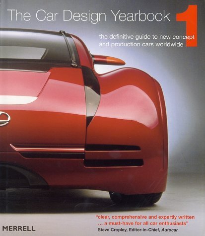 Imagen de archivo de Car Design Yearbook 1: The Definitive Guide to New Concept and Production Cars Worldwide a la venta por Front Cover Books