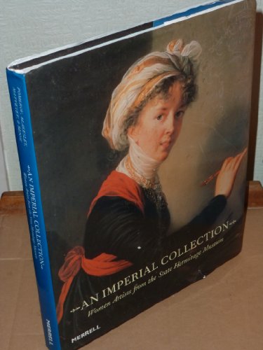 9781858941981: An Imperial Collection: Women Artists from the State Hermitage Museum