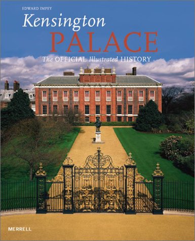 Imagen de archivo de Kensington Palace: The Official Illustrated History a la venta por ThriftBooks-Atlanta