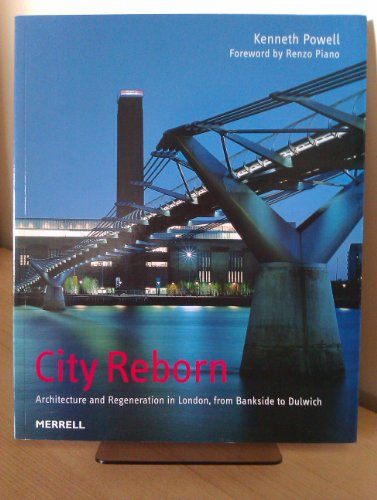 Imagen de archivo de City Reborn: Architecture and Regeneration in London,from Bankside to Dulwich a la venta por WorldofBooks