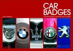 Beispielbild fr Car Badges: The Ultimate Guide to Automotive Logos Worldwide zum Verkauf von WorldofBooks