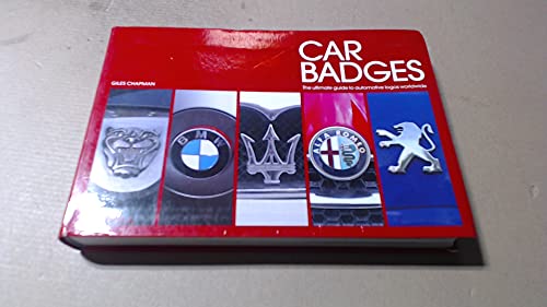 Stock image for Car Badges: The Ultimate Guide to Automotive Logos Worldwide for sale by WorldofBooks