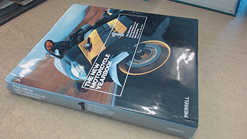 Beispielbild fr The New Motorcycle Yearbook 1: The Definitive Annual Guide to All New Motorcycles Worldwide zum Verkauf von AwesomeBooks