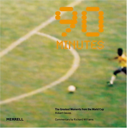Imagen de archivo de 90 Minutes: The Greatest Moments from the World Cup a la venta por WorldofBooks