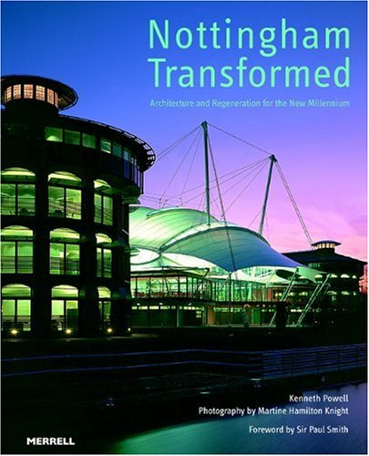 Beispielbild fr Nottingham Transformed: Architecture and Regeneration for the New Millennium zum Verkauf von WorldofBooks
