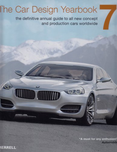 Beispielbild fr The Car Design Yearbook 7: The Definitive Annual Guide to All New Concept and Production Cars Worldwide zum Verkauf von St Vincent de Paul of Lane County