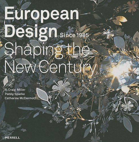 Stock image for European Design Since 1985: Shaping the New Century for sale by Powell's Bookstores Chicago, ABAA