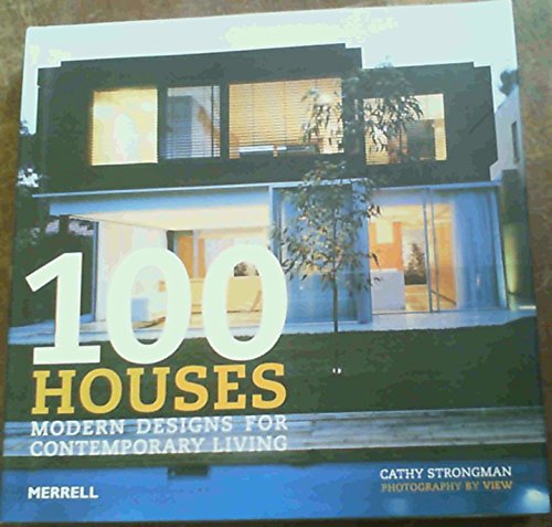 Beispielbild fr 100 Houses: Modern Designs for Contemporary Living zum Verkauf von WorldofBooks