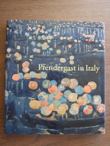 Stock image for Prendergast in Italy for sale by Friends of  Pima County Public Library