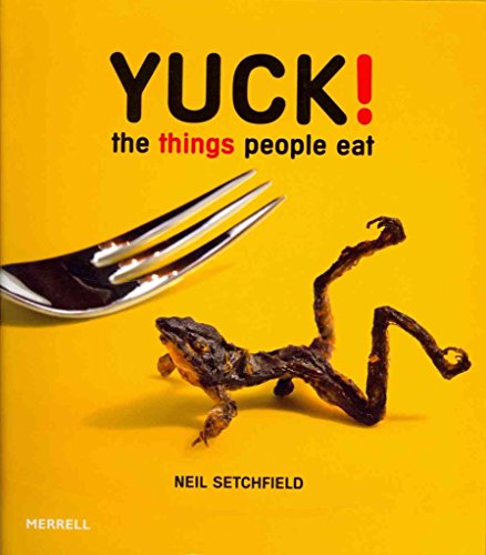 9781858945248: Yuck! The Things People Eat