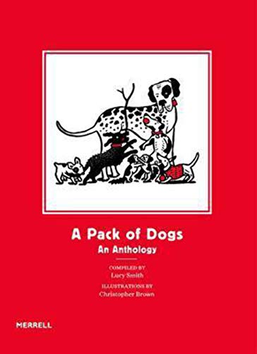 Beispielbild fr A Pack of Dogs: An Anthology zum Verkauf von WorldofBooks